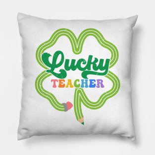 Lucky Teacher St Patricks Day Gift For Shamrock Irish Teacher Pillow