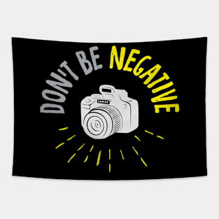 Dont be negative Tapestry