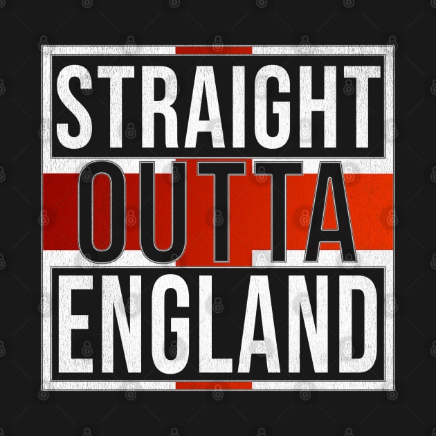 Straight Outta England - Gift for England With Roots From English by Country Flags