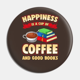 Happiness Is A Cup Of Coffee And Good Books Pin