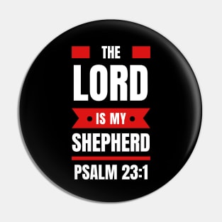 The Lord Is My Shepherd | Bible Verse Psalm 23:1 Pin