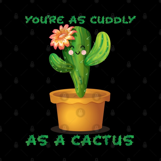 Cuddly As A Cactus by CandD