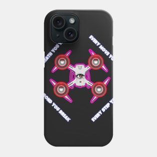 I'll Be Watching You Phone Case