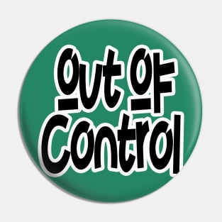 out of control Pin