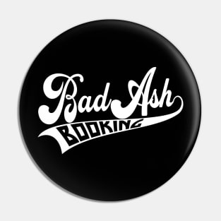 BadAsh Booking Baseball Pin