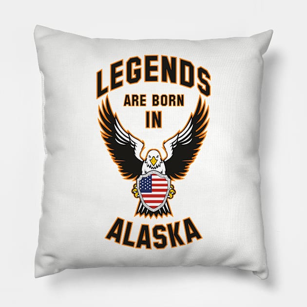 Legends are born in Alaska Pillow by Dreamteebox