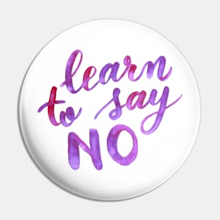 Learn to say no - lilac Pin