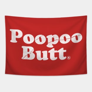 Poopoo Butt. Poop Humor Tapestry