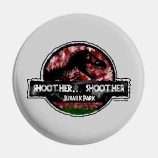 "Shoot Her, Shoot Her" - Robert Muldoon Jurassic Ranger Pin