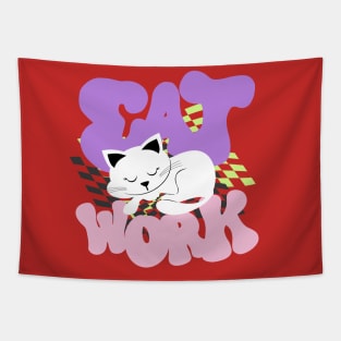 Eat Sleep Work Cat  T-Shirt Tapestry