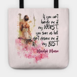 If you can't handle me at my worst... Tote