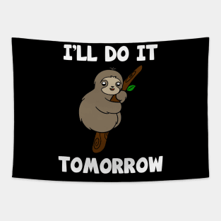 Cute Sloth I'll Do It Tomorrow Tapestry