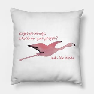 cages or wings - flying flamingo Pillow