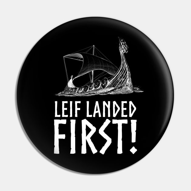 Leif Landed First - Viking Longship Medieval Norse History Pin by Styr Designs