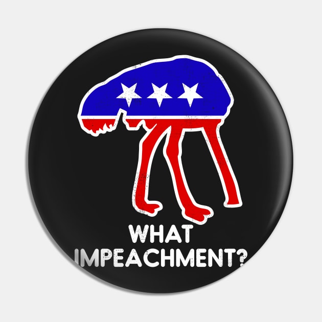 Ostrich Head Under Sand GOP Republican Impeachment Acquittal Pin by BraaiNinja