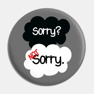 Sorry Not Sorry Pin