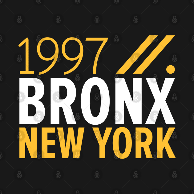 Bronx NY Birth Year Collection - Represent Your Roots 1997 in Style by Boogosh