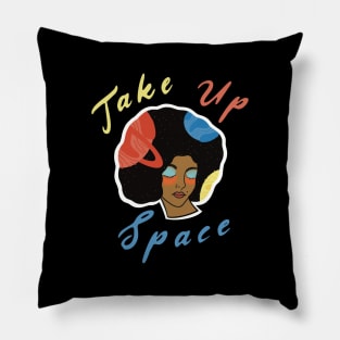 Take Up Space! Pillow