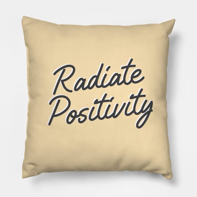 Radiate Positivity Pillow by honeydesigns