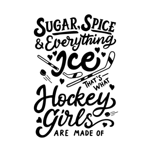 Sugar Spice & Everything Ice Cute Hockey Girl T-Shirt