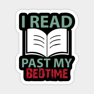 Funny I Read Past My Bedtime Book Lover Gift Magnet