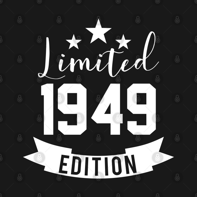 limited edition 1949 Geburtstag - Geburtstag - T-Shirt | TeePublic