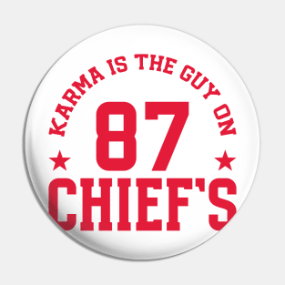 Karma Is The Guy On Chief's v3 Pin