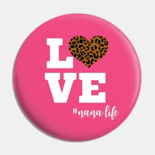 Love Nana Life Leopard Print Heart Pin