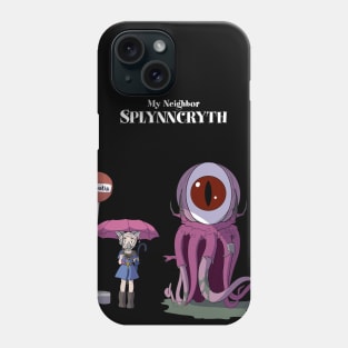 My Neighbor Splynncryth Phone Case