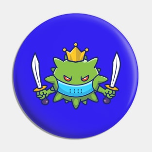 King Virus Holding Swords Cartoon Pin