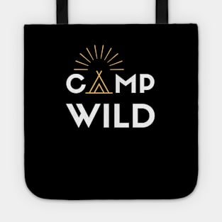 Camp Wild white design with teepee for wild camping and outdoor lovers Tote