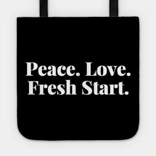 Peace. Love. Fresh Start. Happy New Year Tote