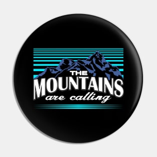 The Mountains Are Calling Hiking Pin