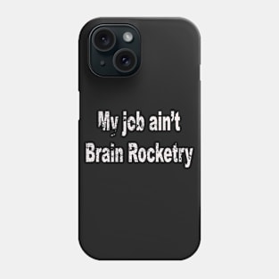 My Job Phone Case