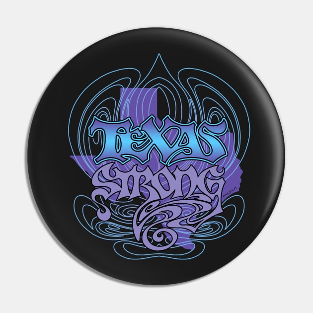 TEXAS STRONG - Cool 2 Pin by Txtoyman