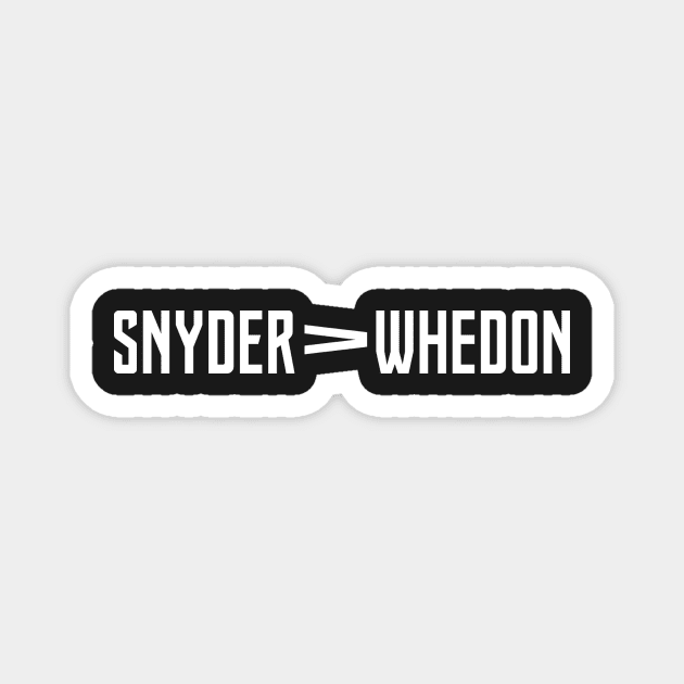 SNYDER IS GREATER Magnet by DCFILMSSHIRTS