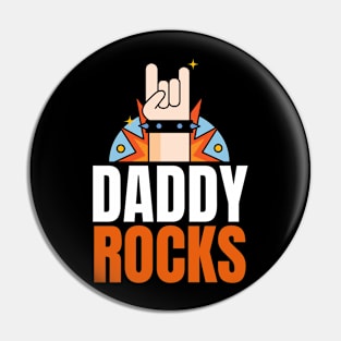 Daddy Rocks Pin