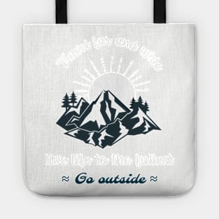 Travel Far And Wide, Live Life To The Fullest Tote