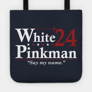 Walter WHITE and PINKMAN 2024 Election - Funny Election Tote