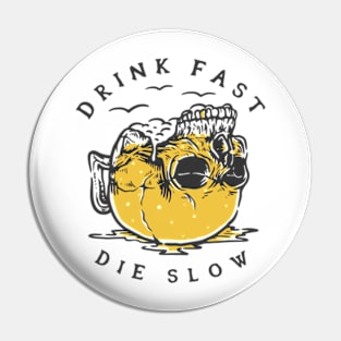 rock skull terror - drink fast die slow Pin