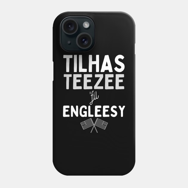 Tilhas Teezee fil' Engleesy Phone Case by Fish Fish Designs