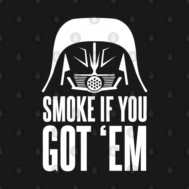 Dark Helmet Smoke If ya Got em Quote by Meta Cortex