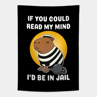 If you could read my mind I'd be in jail Capybara Jail Tapestry