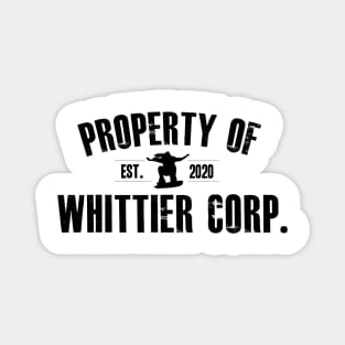 Property of Whittier Corp. (black text) Magnet