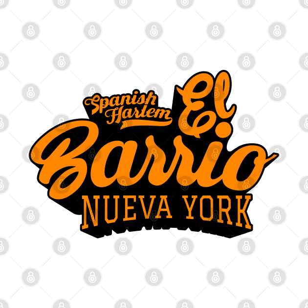 New York El Barrio  - El Barrio Spanish Harlem  - El Barrio  NYC Spanish Harlem Manhattan logo by Boogosh