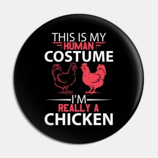 Human Costume, I'm Really a Chicken Pin