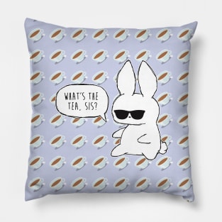 What's The Tea, Sis? Bunny Pillow