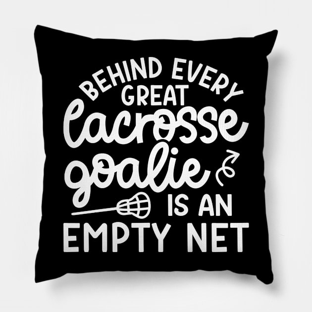 Behind Every Great Lacrosse Goalie Is An Empty Net Funny Pillow by GlimmerDesigns