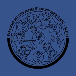 One Always Has Time Enough  - Circular Gallifreyan T-Shirt