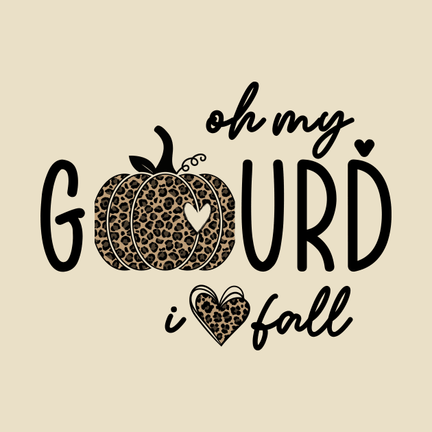 Oh My Gourd I love Fall by Unified by Design